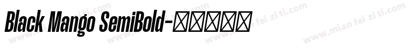 Black Mango SemiBold字体转换